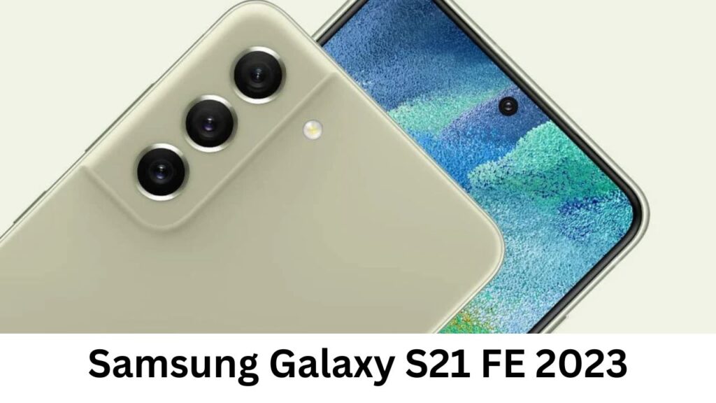 Samsung Galaxy S21 FE 2023